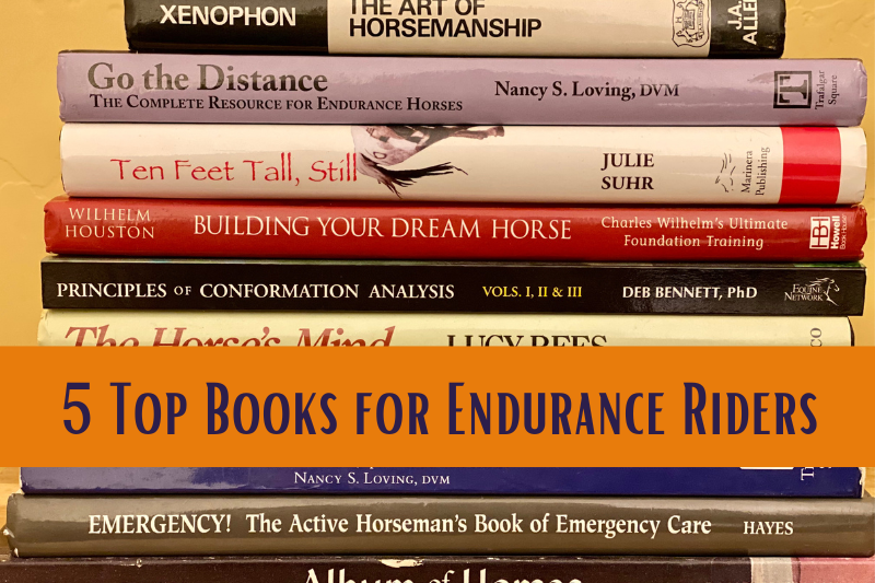 5 Top Books for Equestrian Endurance Riding