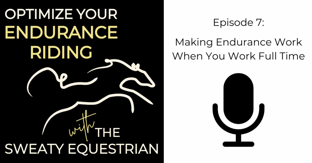 how to endurance ride when you work full time